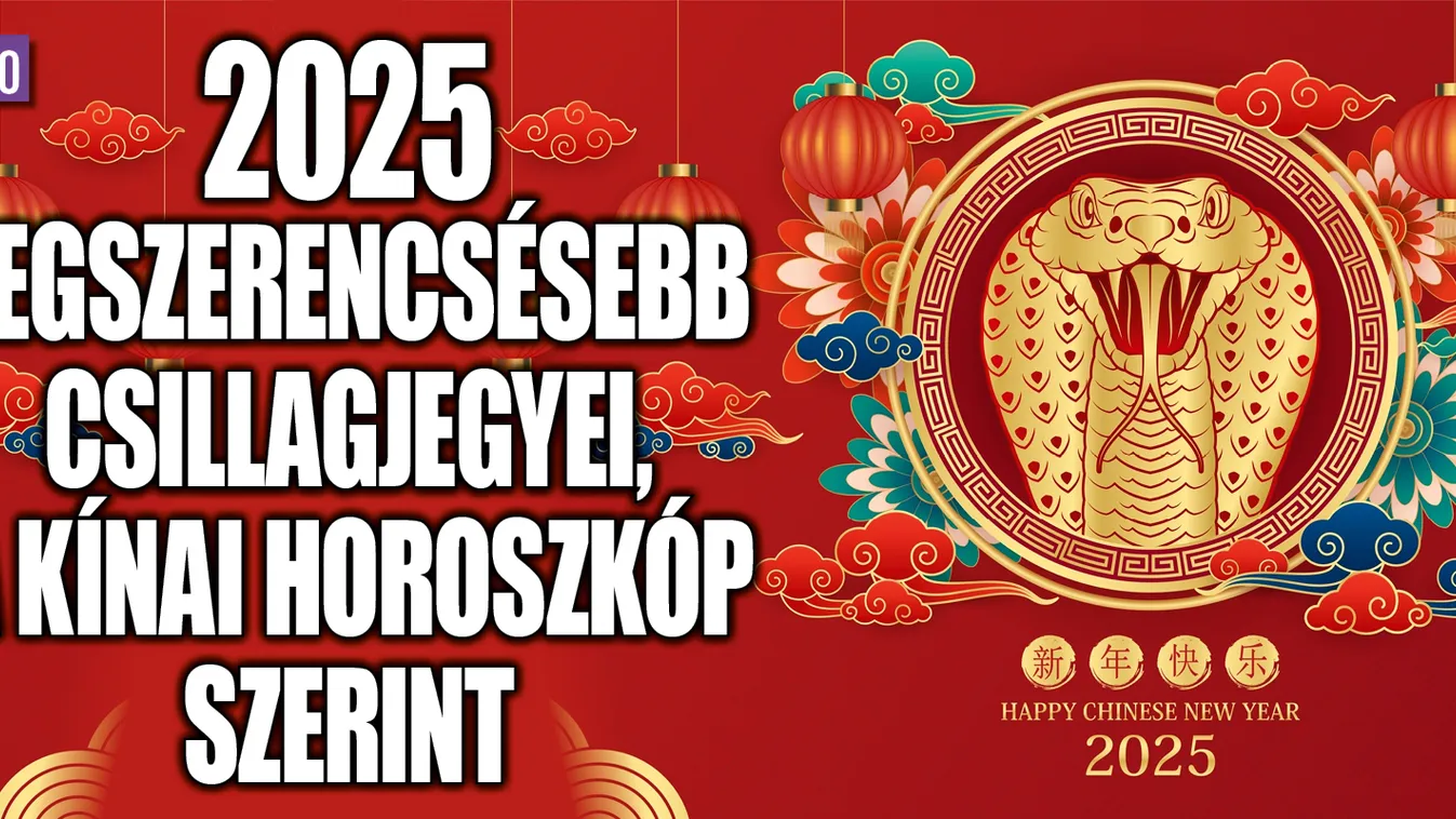 Kínai horoszkóp: ők 2025 legszerencsésebb csillagjegyei