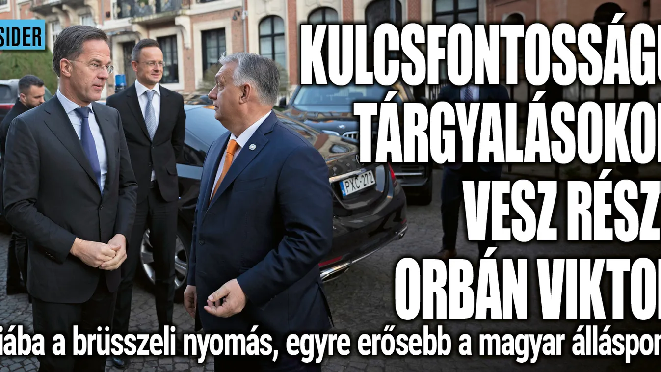 Kulcsfontosságú tárgyalások várnak Orbán Viktorra