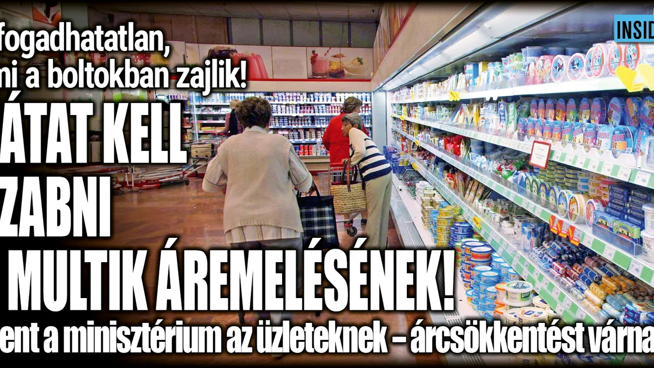Elég volt! Ultimátumot kaptak a multik a minisztertől