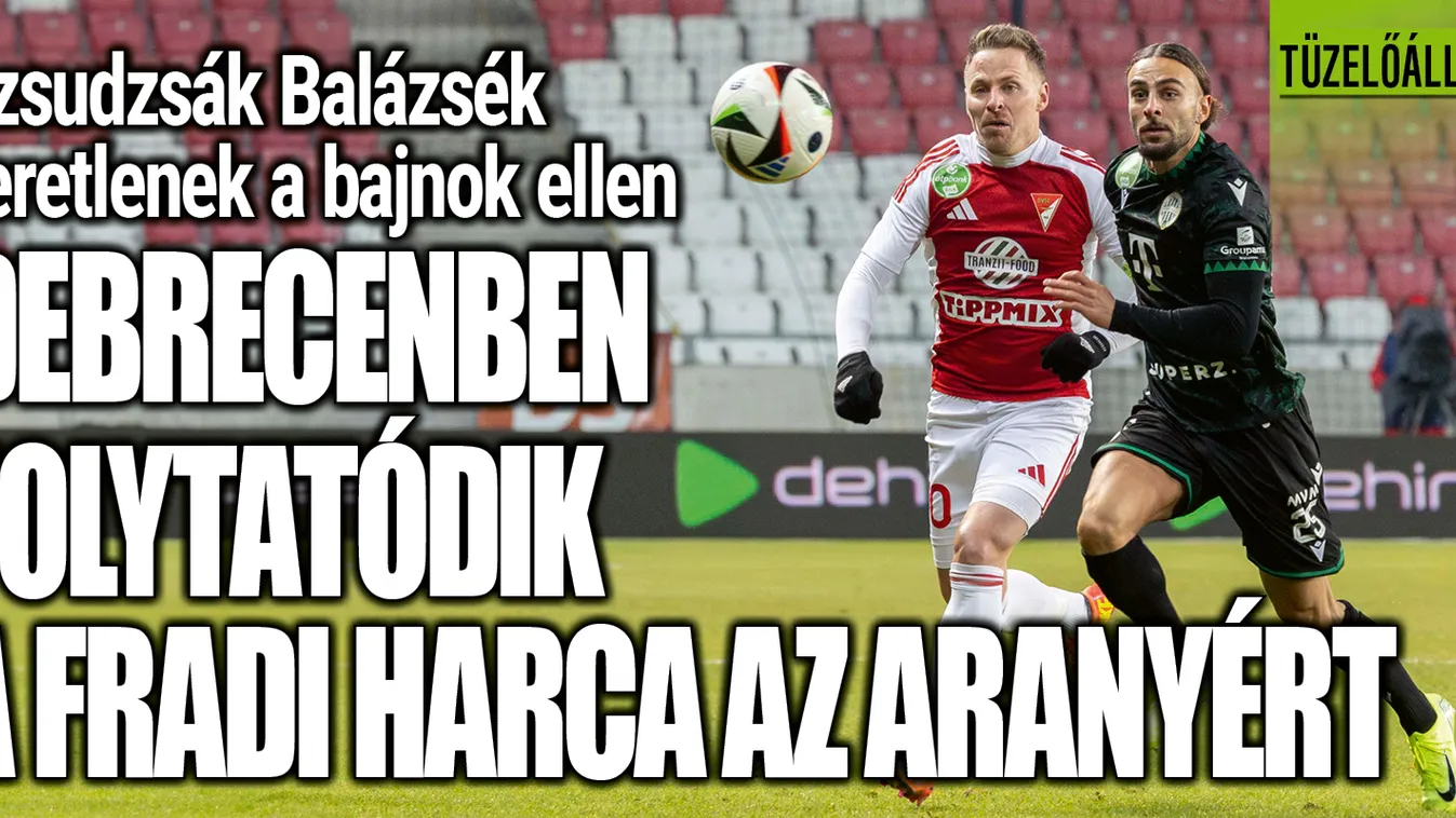 Nehéz kaland, Dzsudzsákékkal nem bír a Fradi