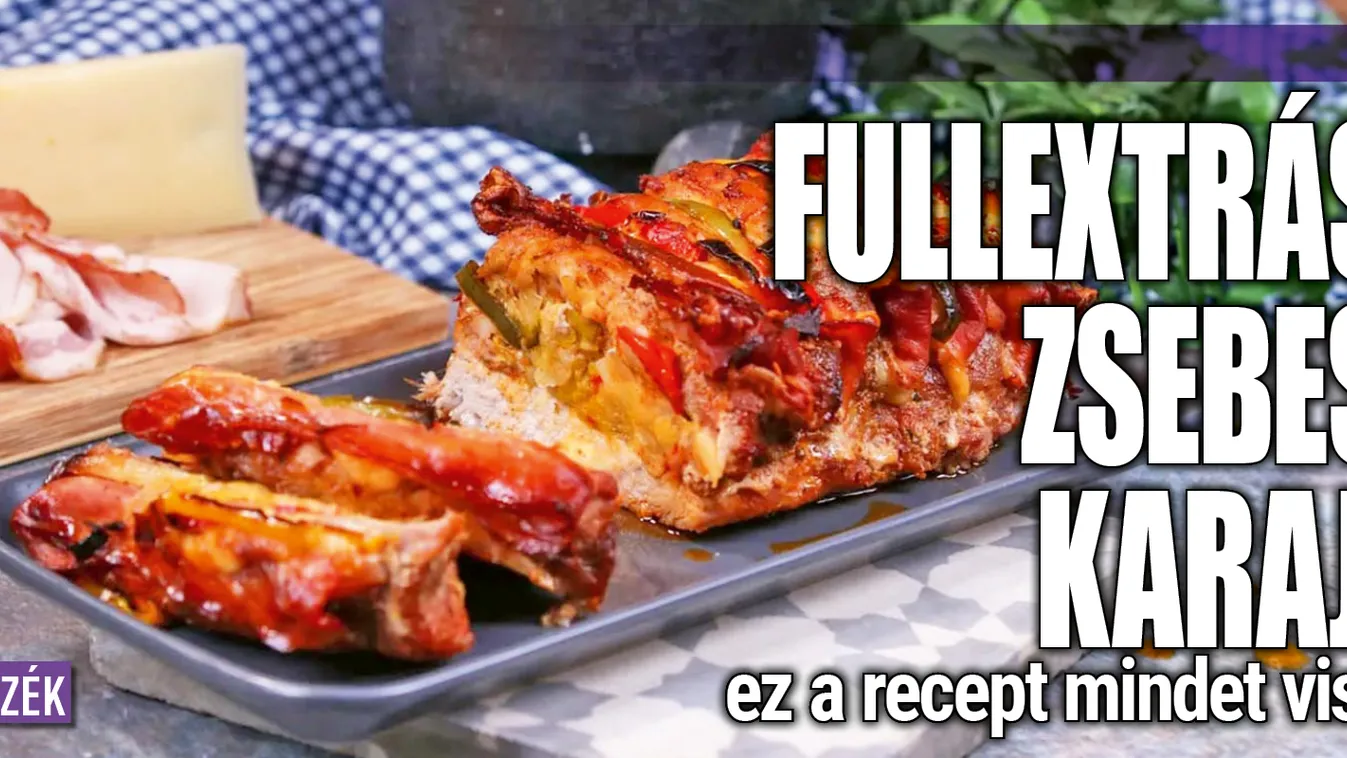 Fullextrás zsebes karaj: ez a recept mindet visz