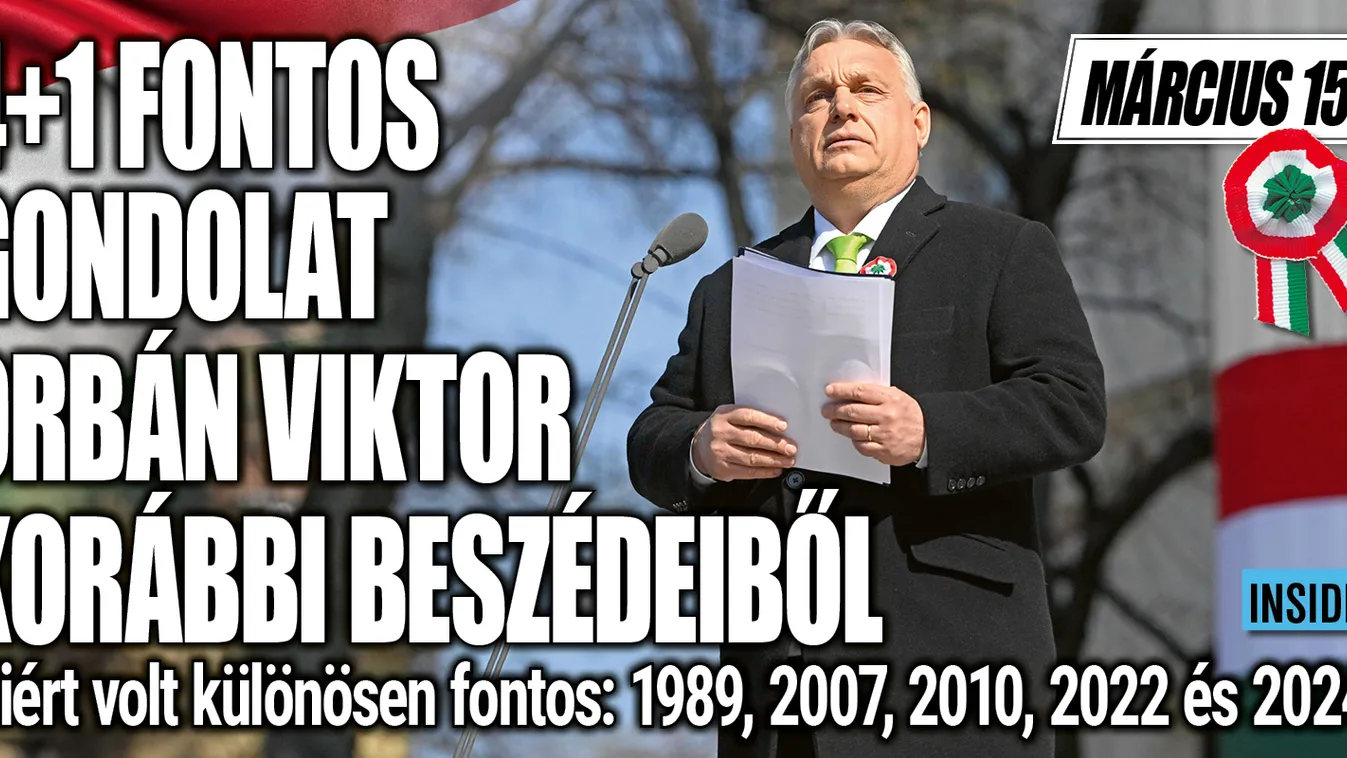 4+1 gondolat Orbán Viktor korábbi március 15-ei beszédeiből