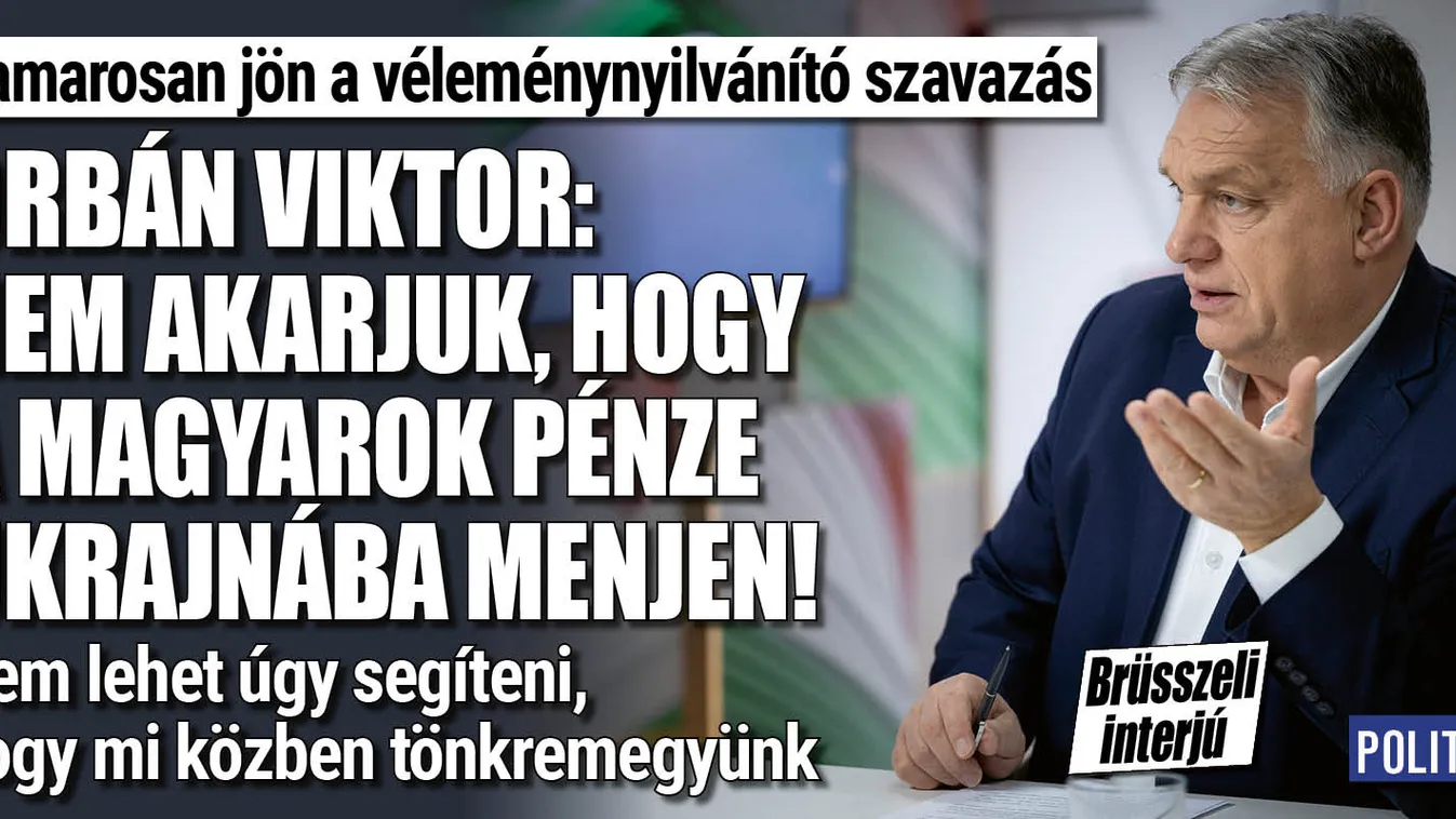 Orbán Viktor: a magyarok pénze ne menjen Ukrajnába.