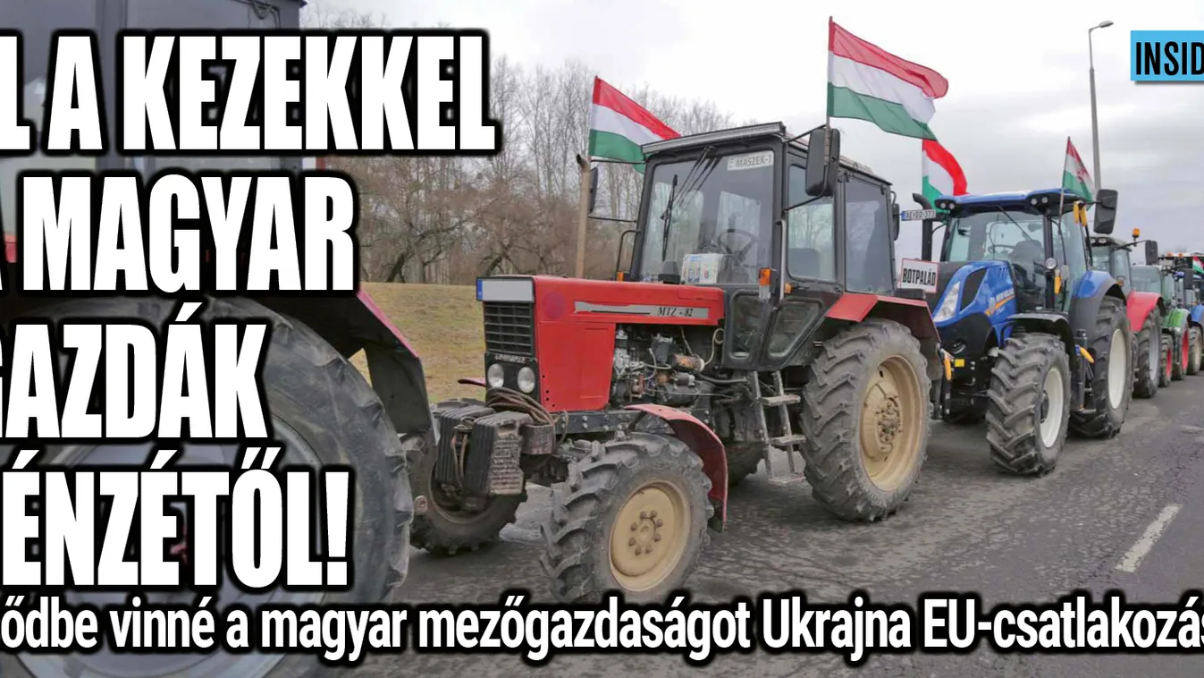 El a kezekkel a magyar gazdák pénzétől! 