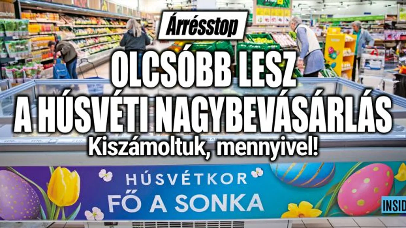 Árrésstop: ennyivel lesz olcsóbb a húsvéti nagybevásárlás