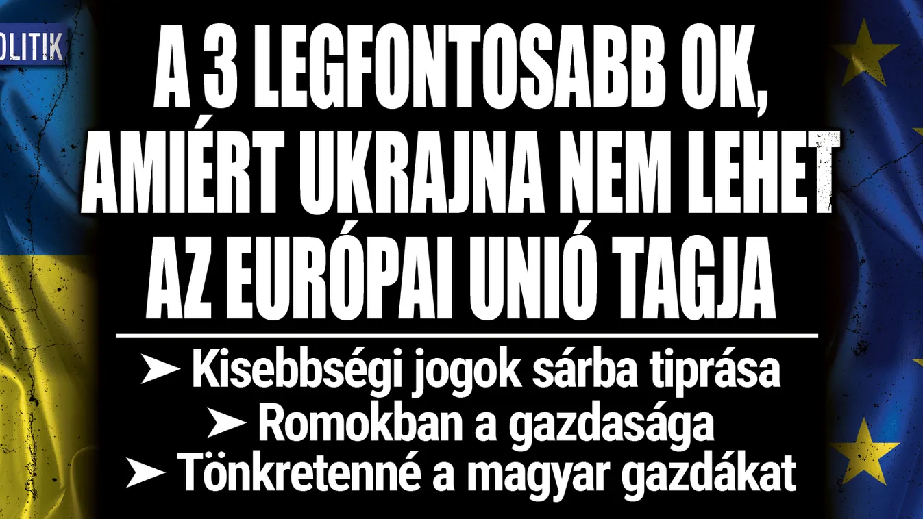 Ukrajna: 3 ok, amiért nem lehet az Európai Unió tagja