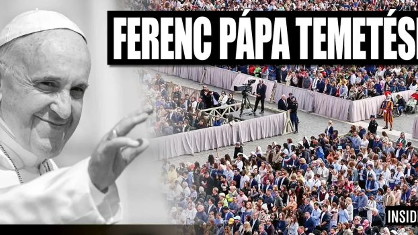 Az egész világ Ferenc pápa temetésére figyel