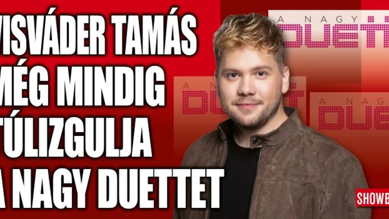 Visváder Tamás elárulta, nagy dobásra készülnek Gigivel