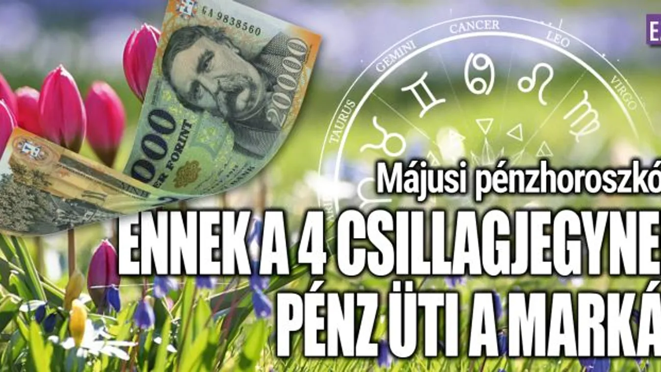 Pénzhoroszkóp: 4 csillagjegyet szerencse ér