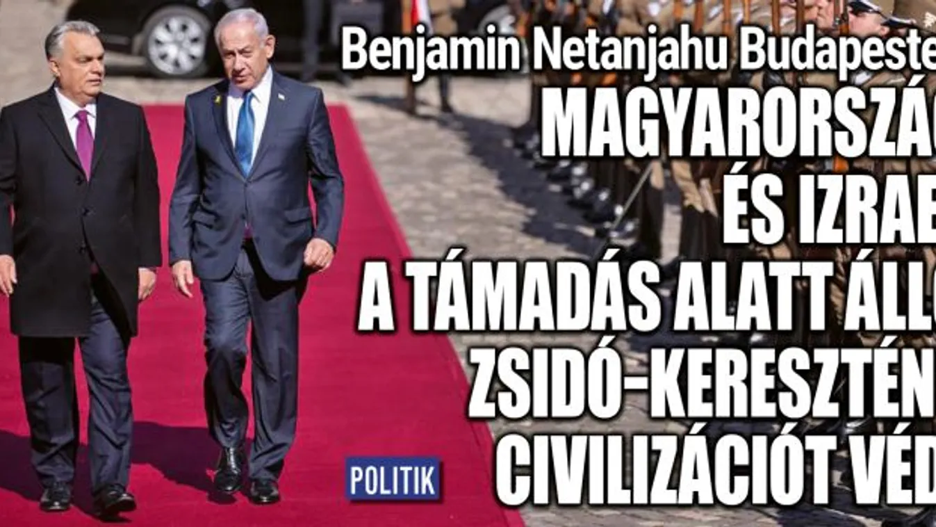 Magyarország és Izrael a keresztény-zsidó civilizációt védi
