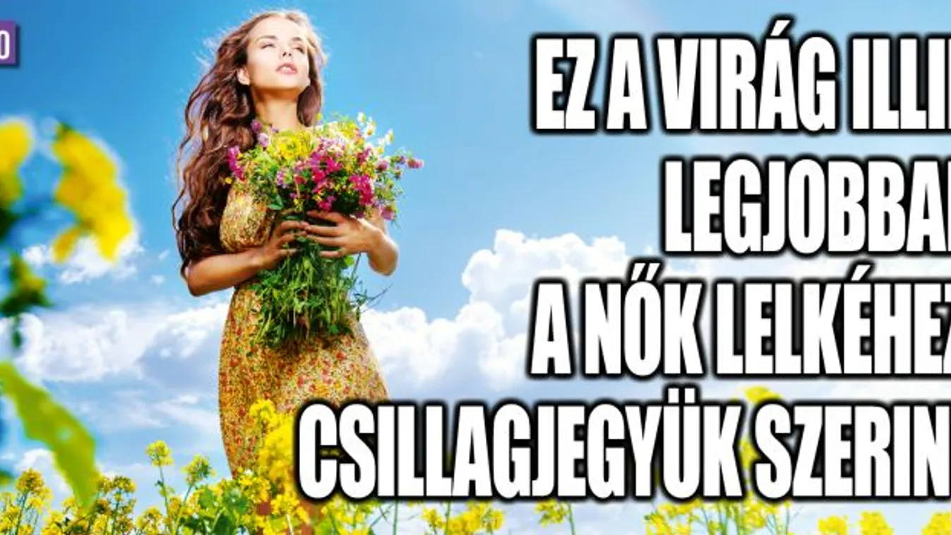Virághoroszkóp csillagjegyek szerint