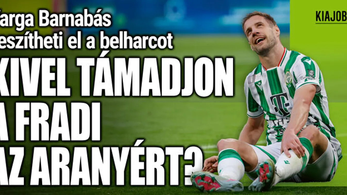 Varga Barnabásnak nincs hely a Fradi csatársorában?