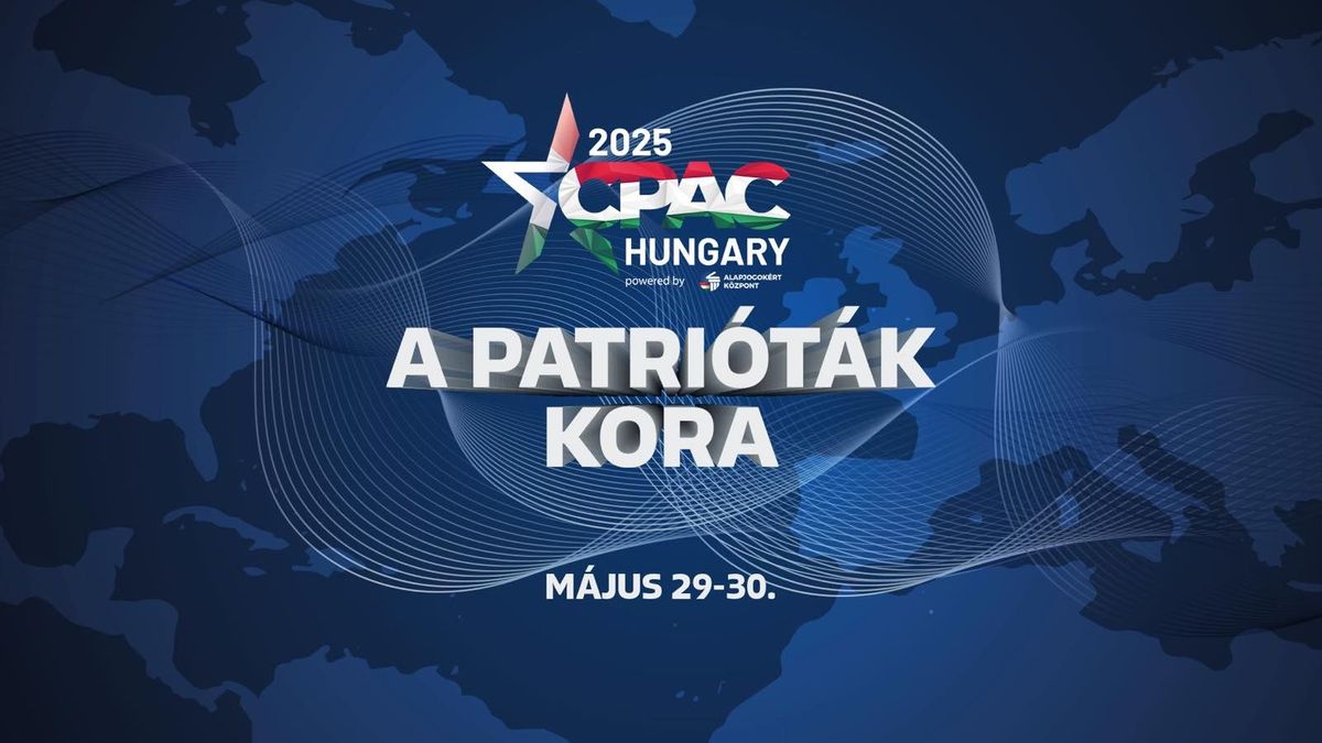 Világsztárok érkeznek Budapestre, jövő héten kezdődik a CPAC Hungary
