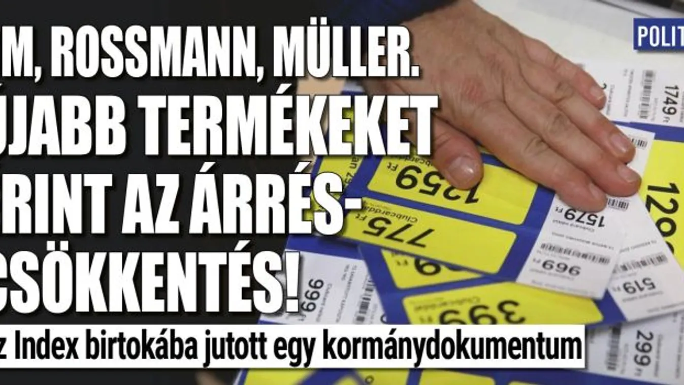 DM, Rossmann, Müller. Újabb termékeket érint az árréscsökkentés!