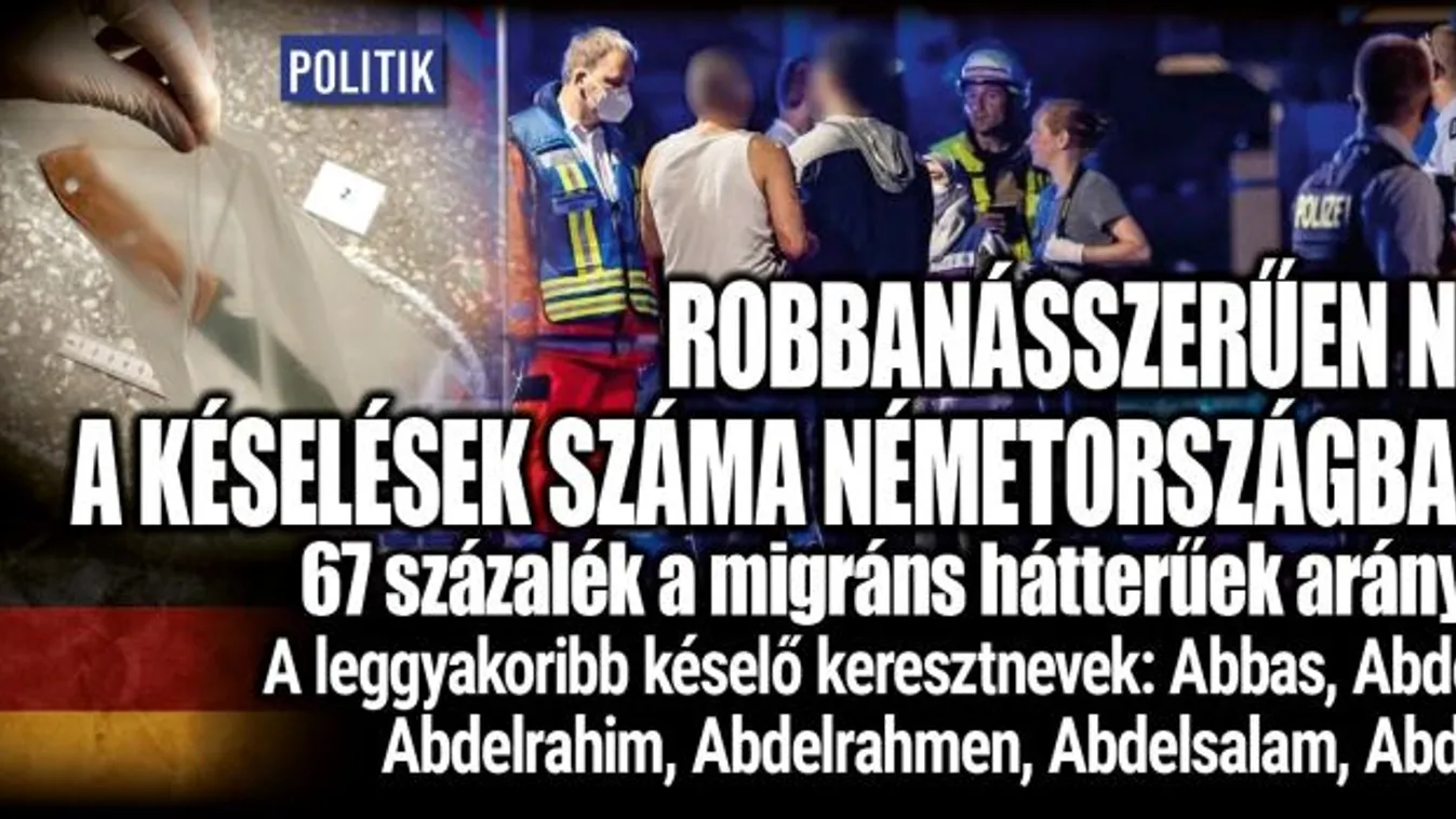 Mutatjuk a németországi késes támadók keresztneveit!