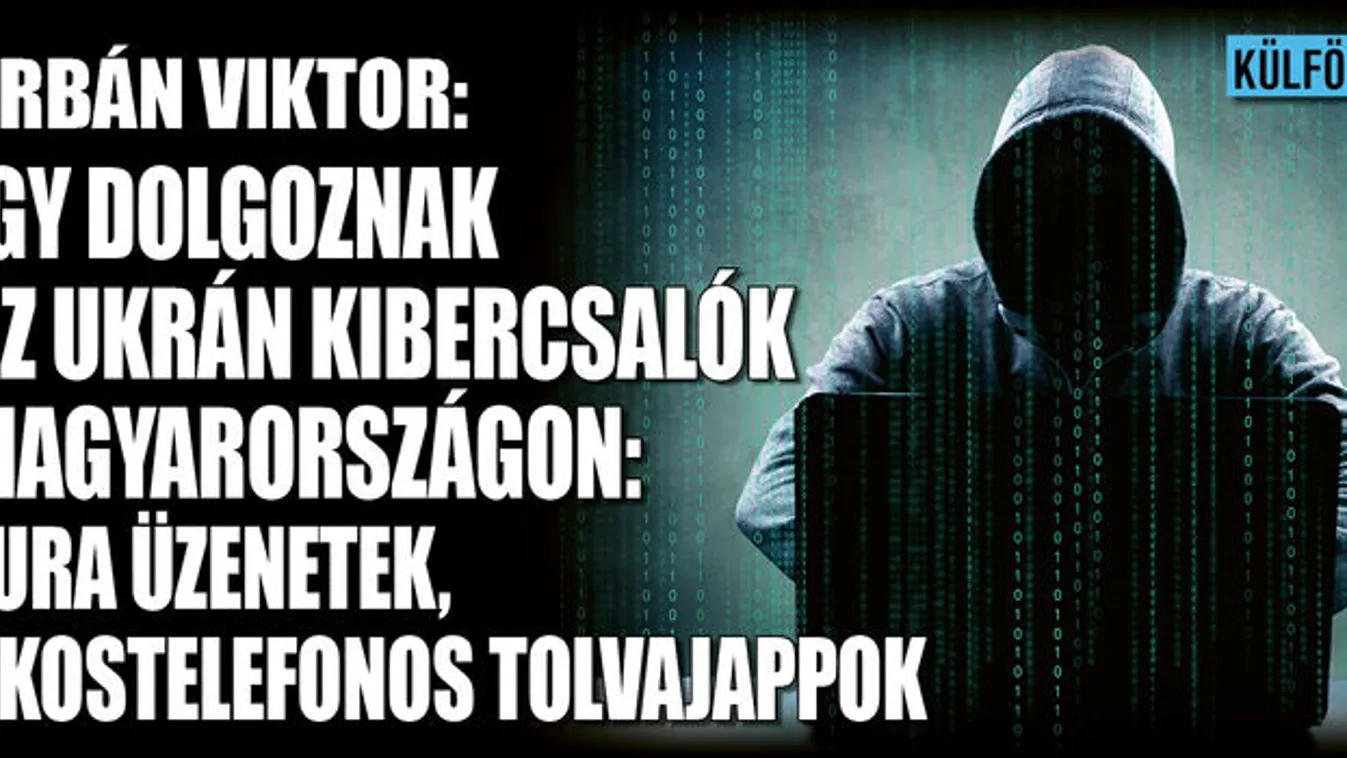 Így dolgoznak az ukrán kibercsalók Magyarországon