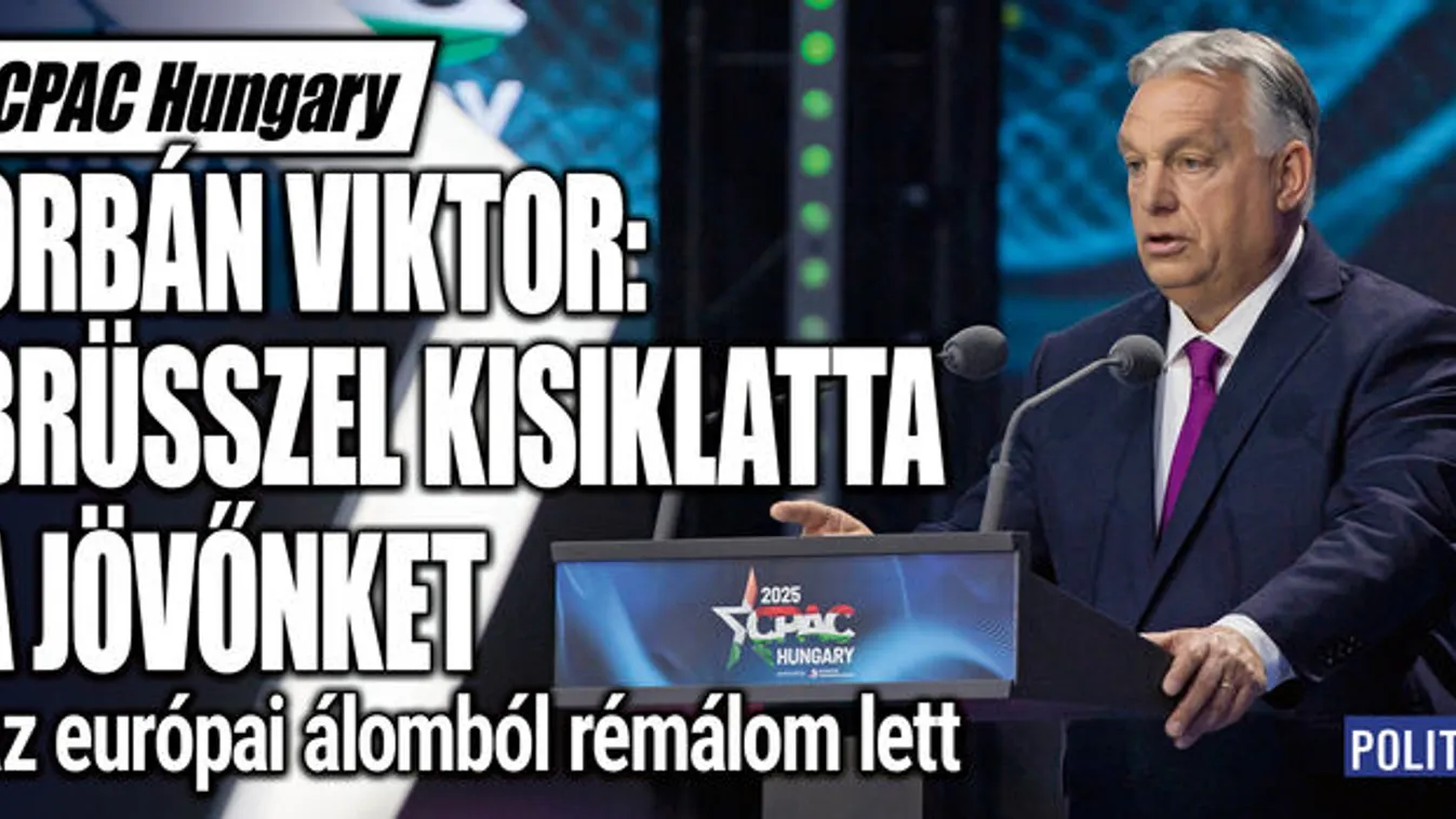 Orbán Viktor: Brüsszel kisiklatta a jövőnket