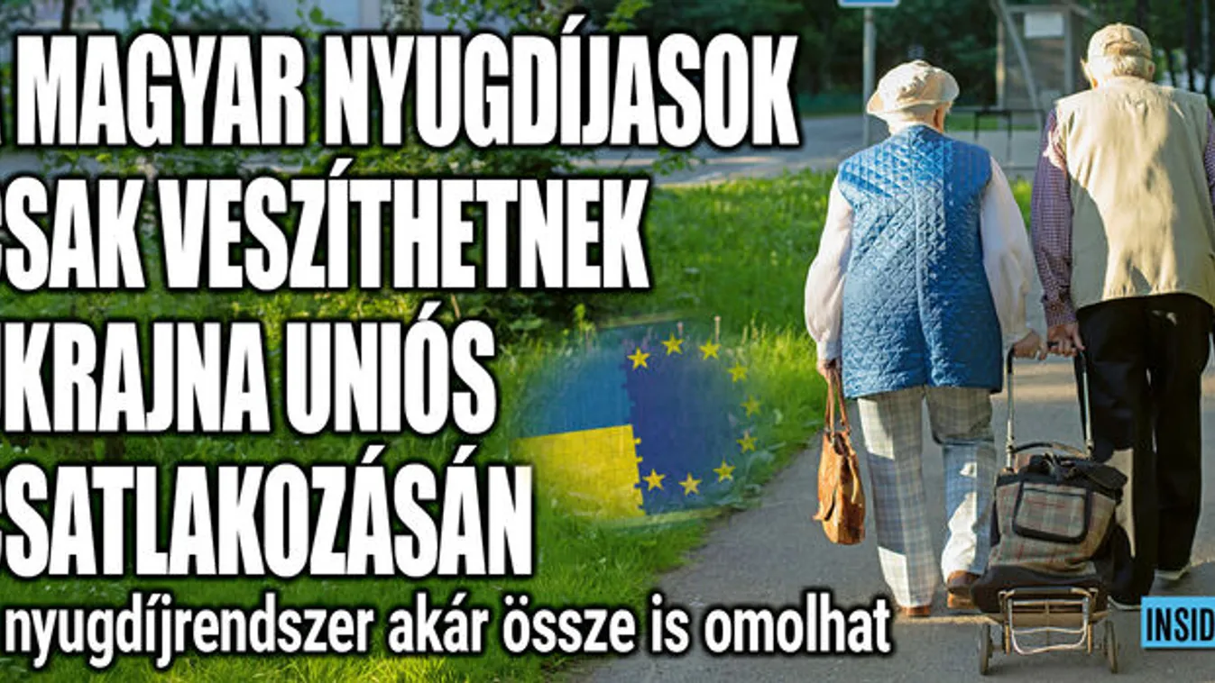 A nyugdíjasok csak veszíthetnek Ukrajna eu-s csatlakozásával