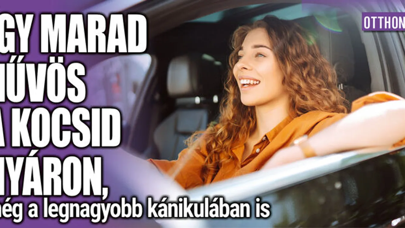 Így marad hűvös a kocsid nyáron a legnagyobb kánikulában is