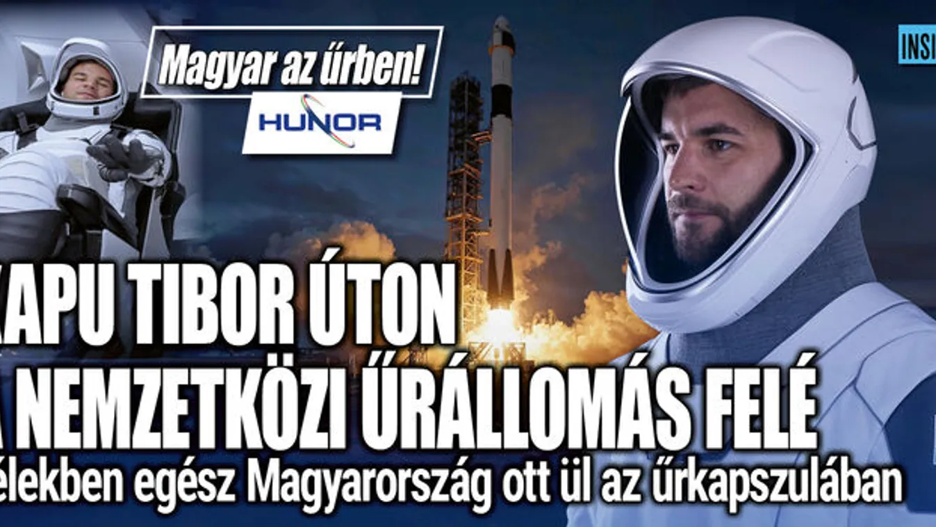 Kapu Tibor úton a Nemzetközi Űrállomás felé