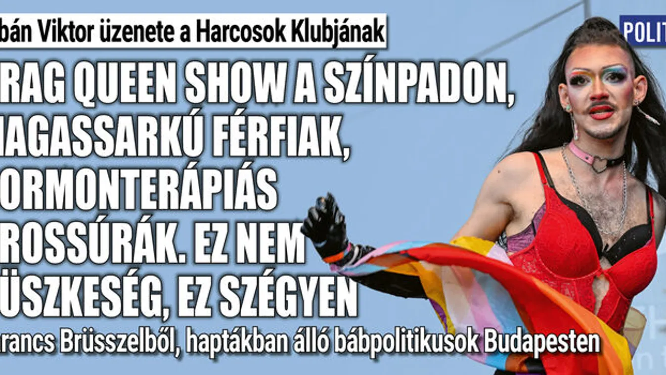 Orbán Viktor : Szégyenletes dolgok történtek a Pride-on