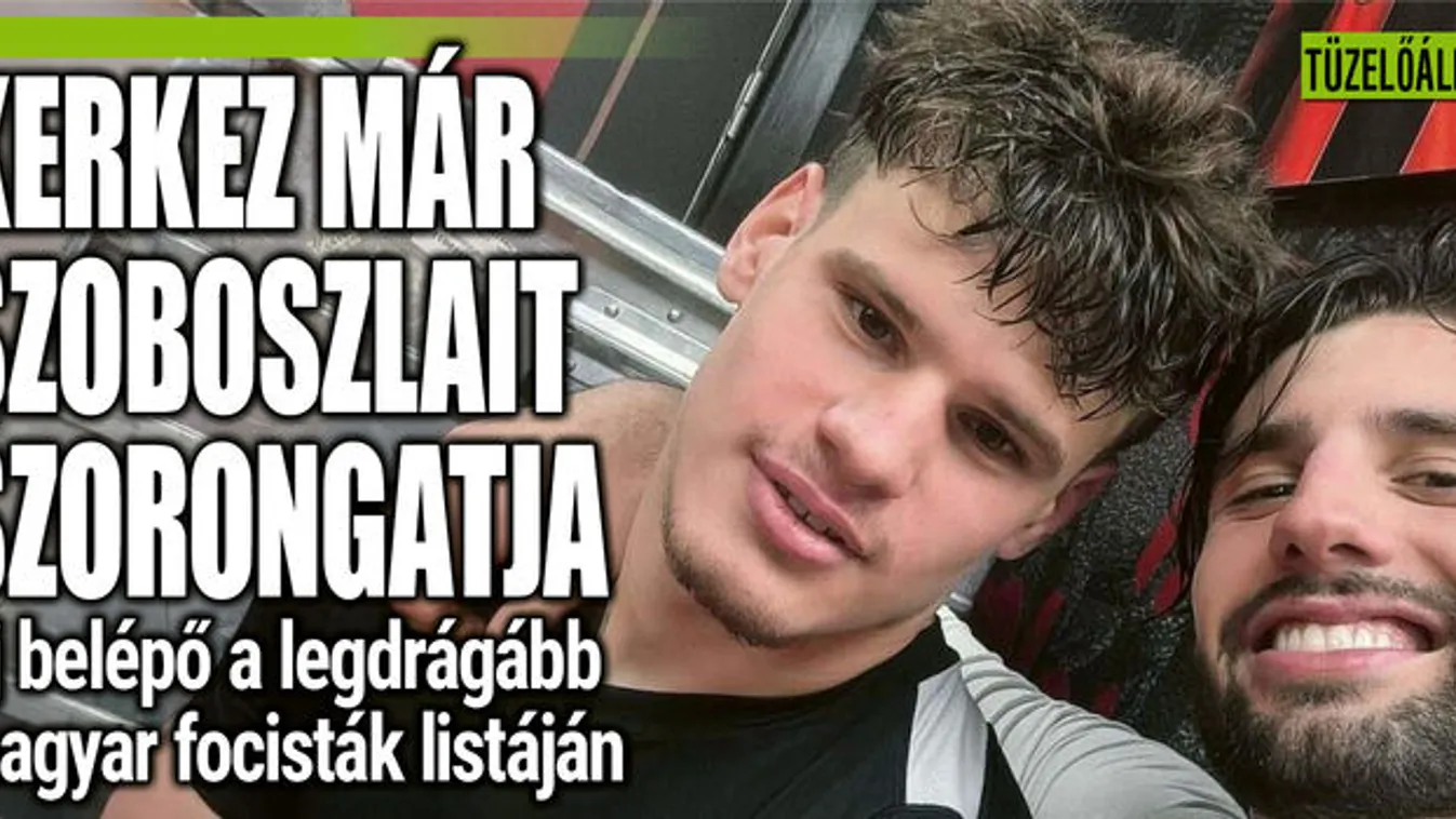 Szoboszlai nyakán liheg Kerkez: ennyit fizet érte a Pool