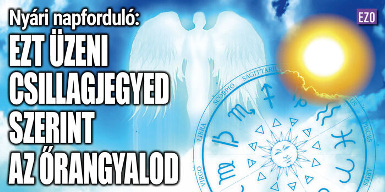 Nyári napforduló: ezt üzeni az őrangyalod