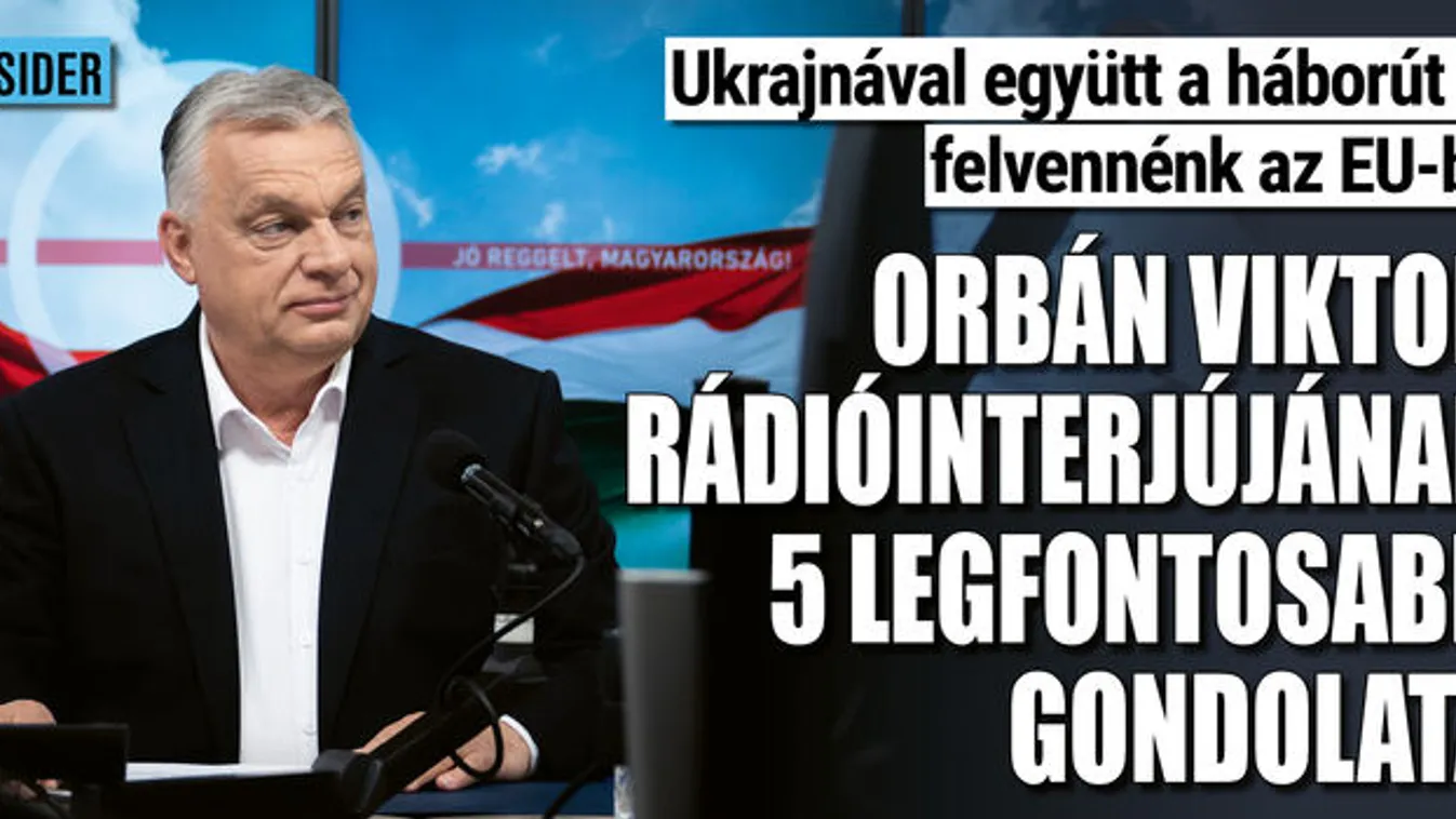 Az 5 legfontosabb gondolat Orbán Viktor interjújából