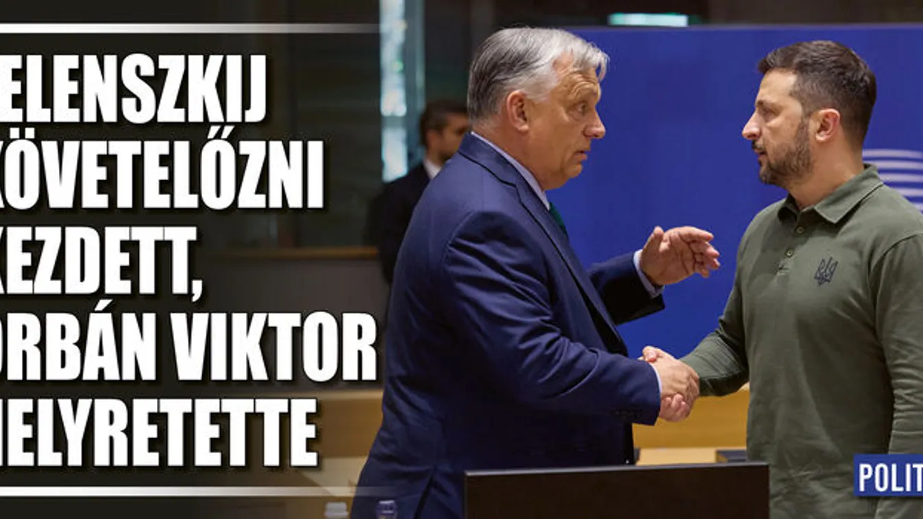 Zelenszkij követelőzni kezdett, Orbán Viktor helyretette