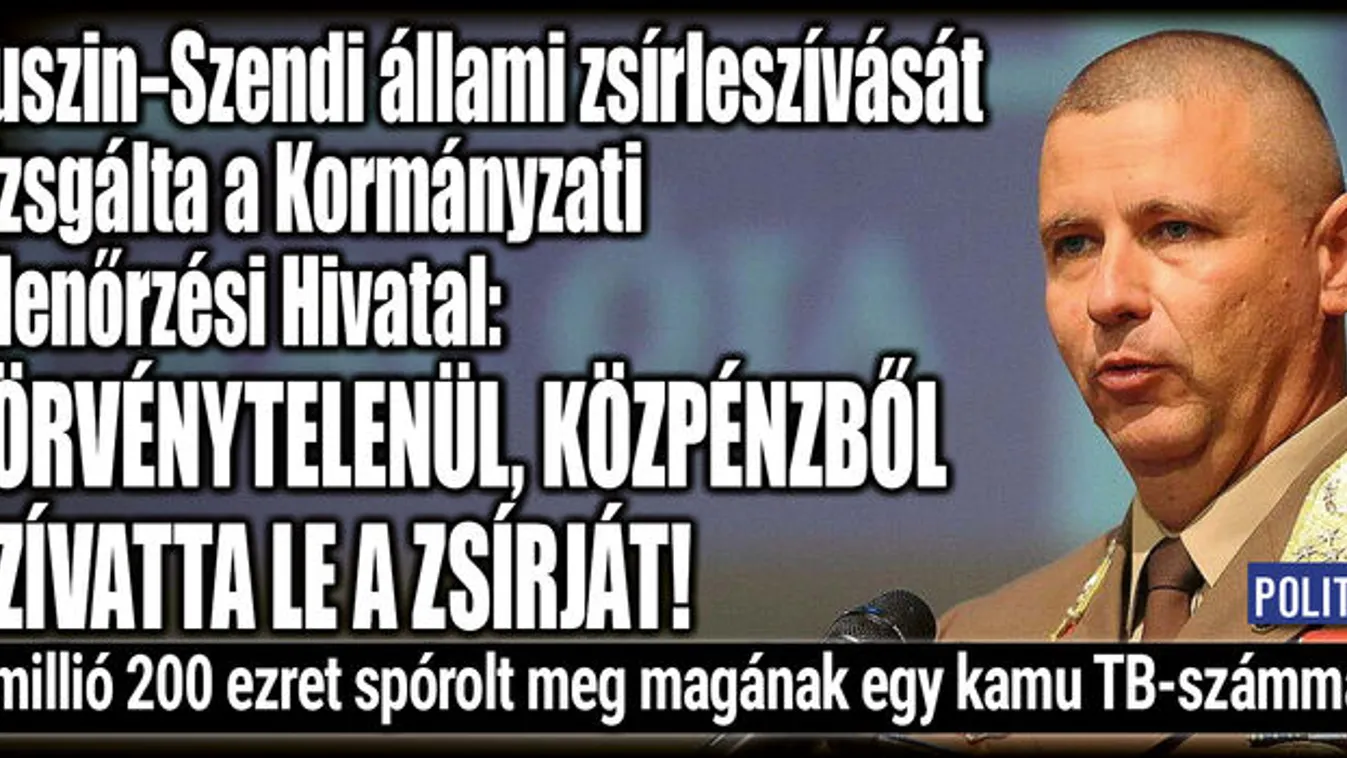 Ruszin-Szendi állami zsírleszívását vizsgálta a KEHI