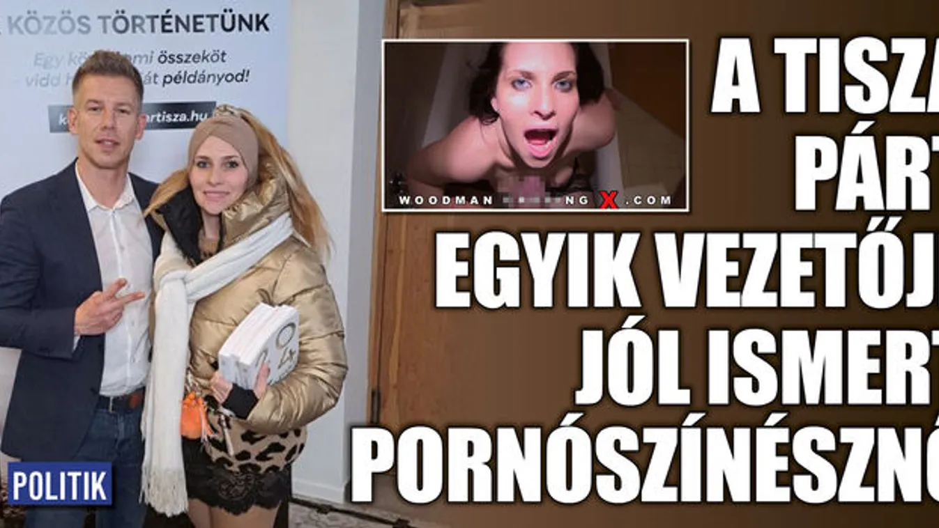 A Tisza Párt egyik vezetője jól ismert pornószínésznő