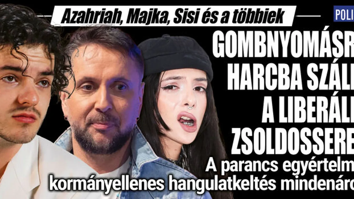 A libsi celebek feladata: kormányellenes hangulatot kelteni