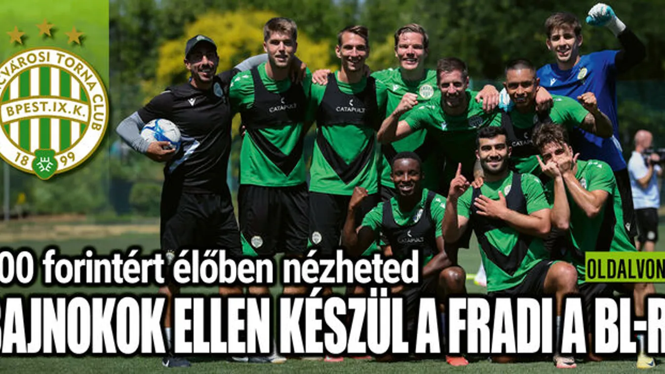 Bajnokok ellen focizik a Fradi a BL előtt