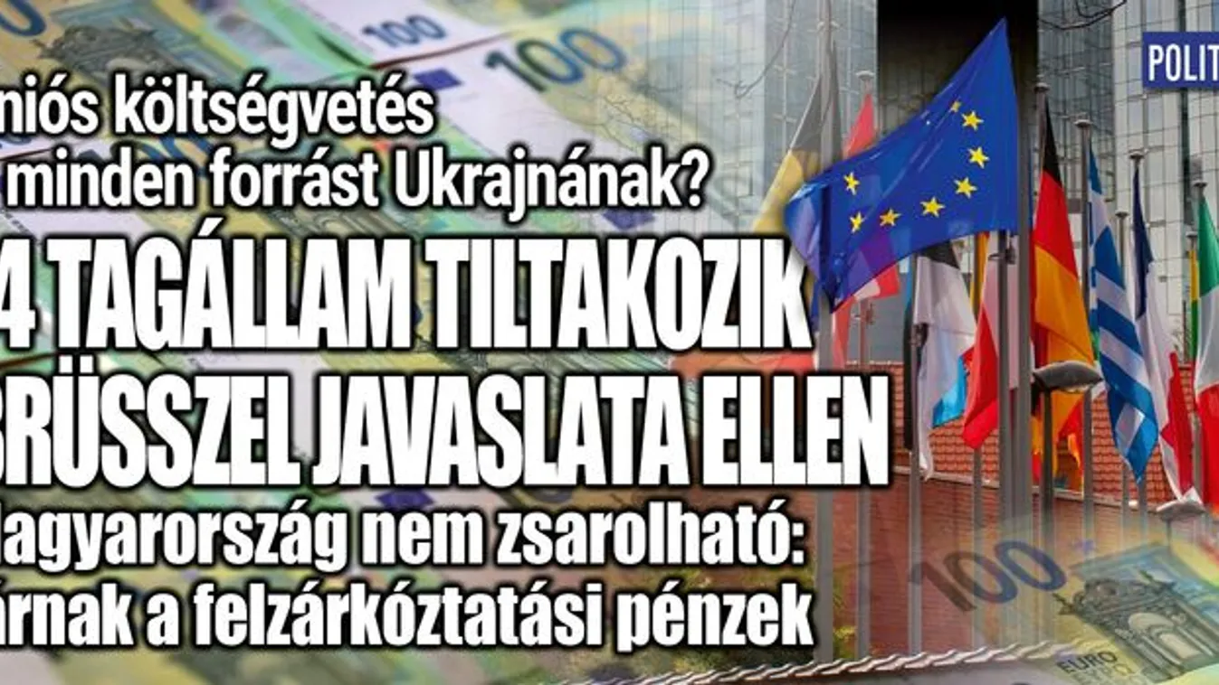 Uniós költségvetés: 14 tagállam tiltakozik