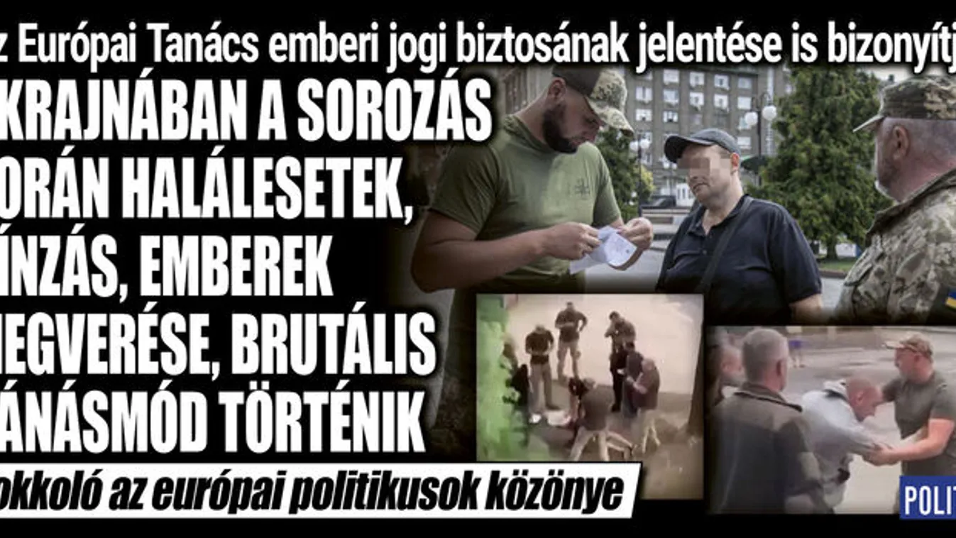 Az Európai Tanács biztosa: embervadászat zajlik Ukrajnában