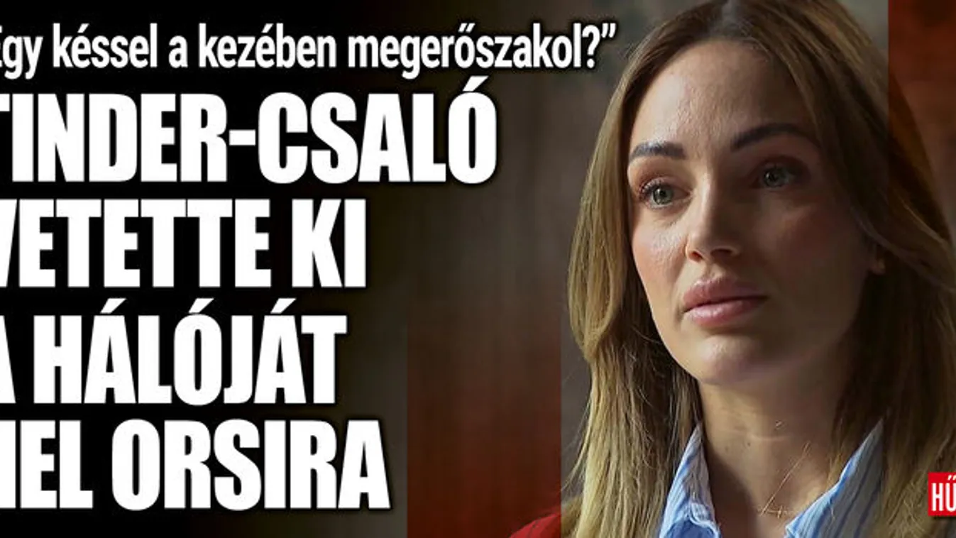 Tinder-csaló zaklatta a Házasság első látásra sztárját