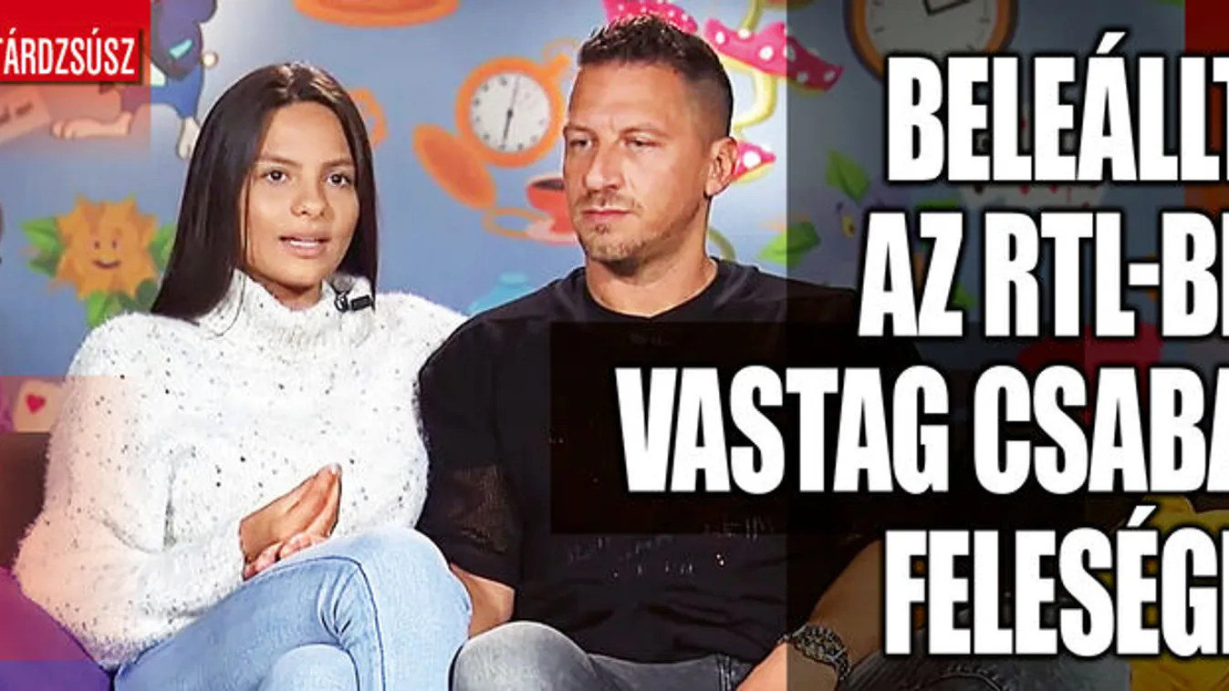 Vastag Csaba felesége nekiment az RTL-nek