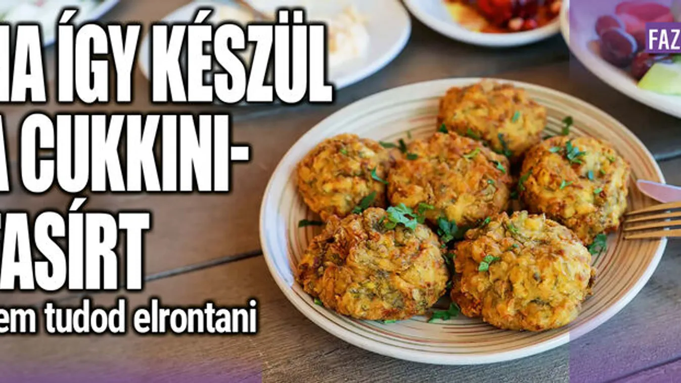 Cukkinifasírt : így tuti nem tudod elrontani