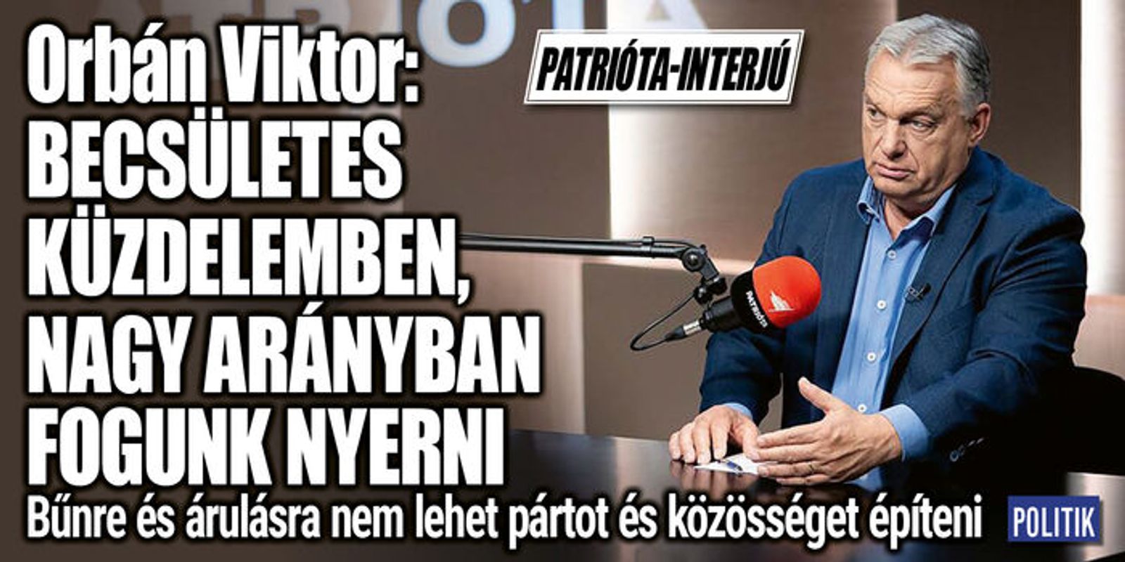 Orbán Viktor: becsületesen, nagy arányban fogunk nyerni