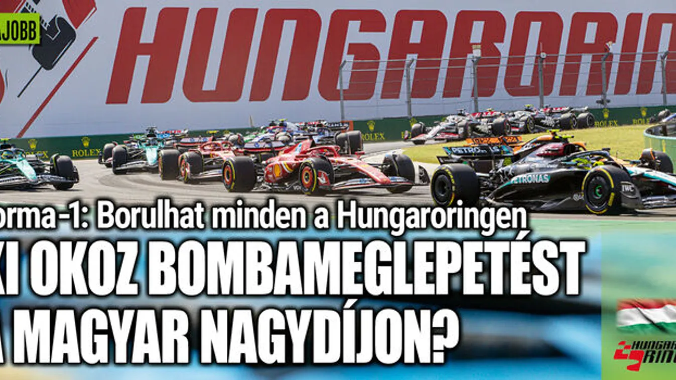 Borulhat minden, meglepetést ígér az F1 Magyar Nagydíja