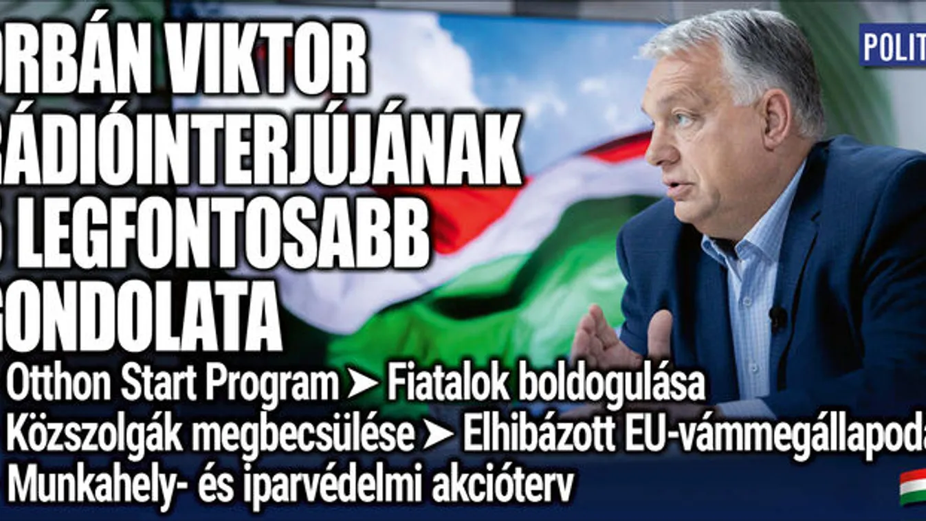 Orbán Viktor rádióinterjújának 5 legfontosabb gondolata