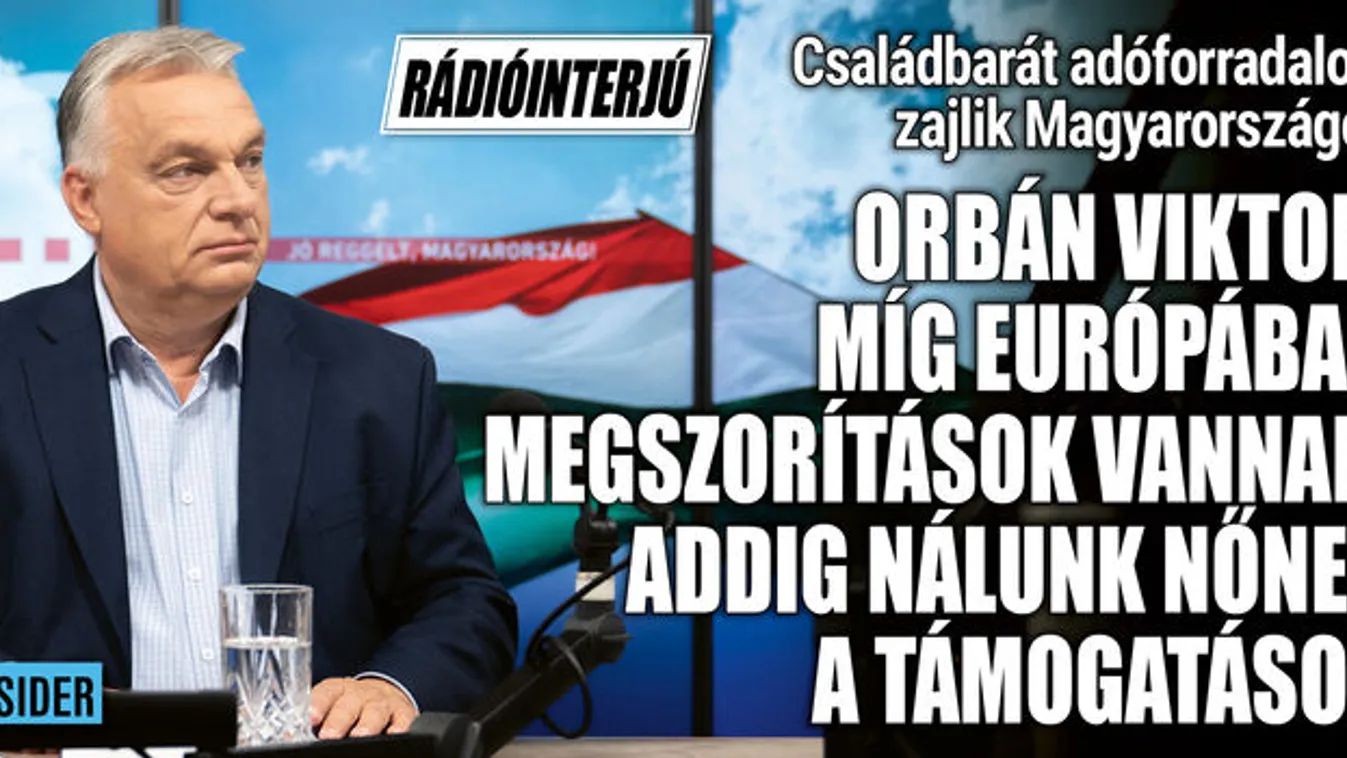 Orbán Viktor: Családbarát adóforradalom zajlik hazánkban