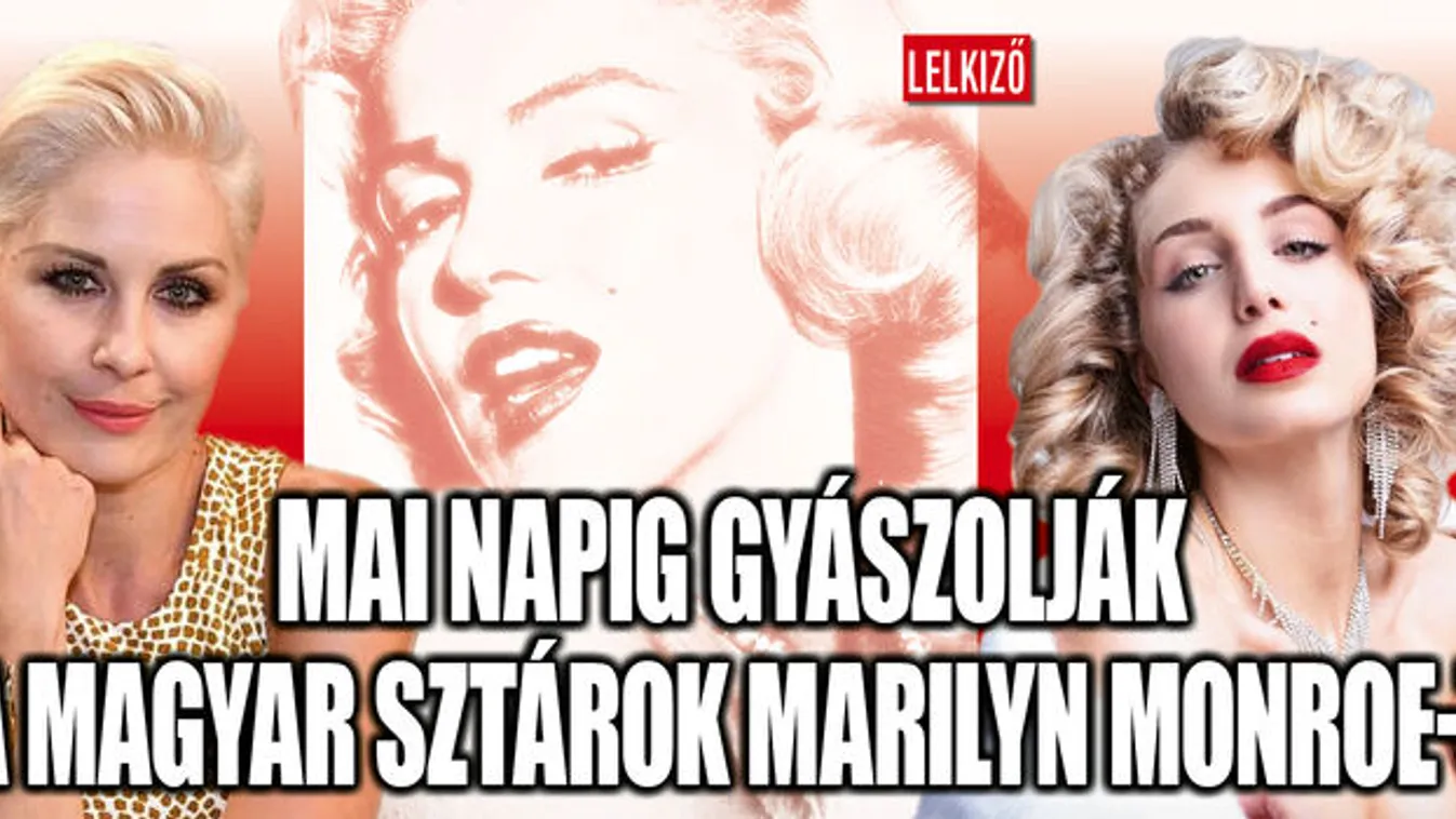 A magyar sztárok is gyászolják Marilyn Monroe-t!