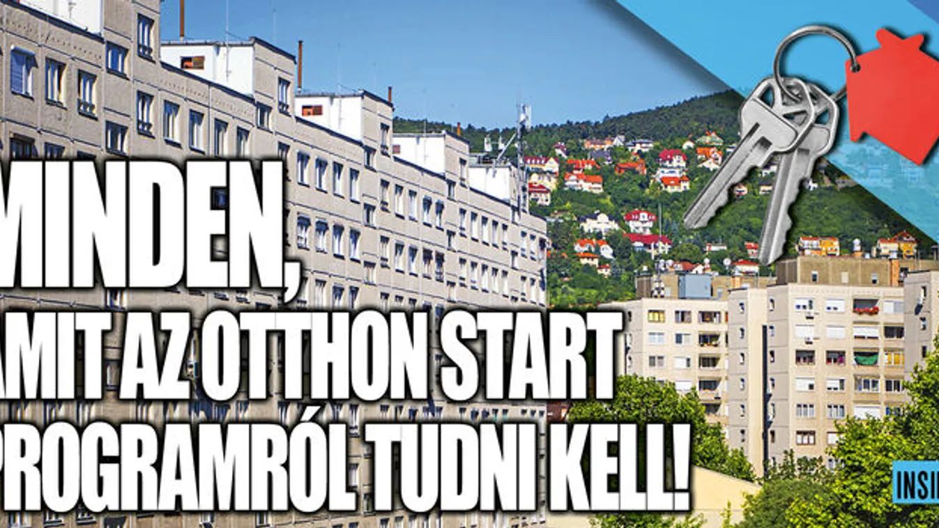 Minden, amit az Otthon Start Programról tudni kell