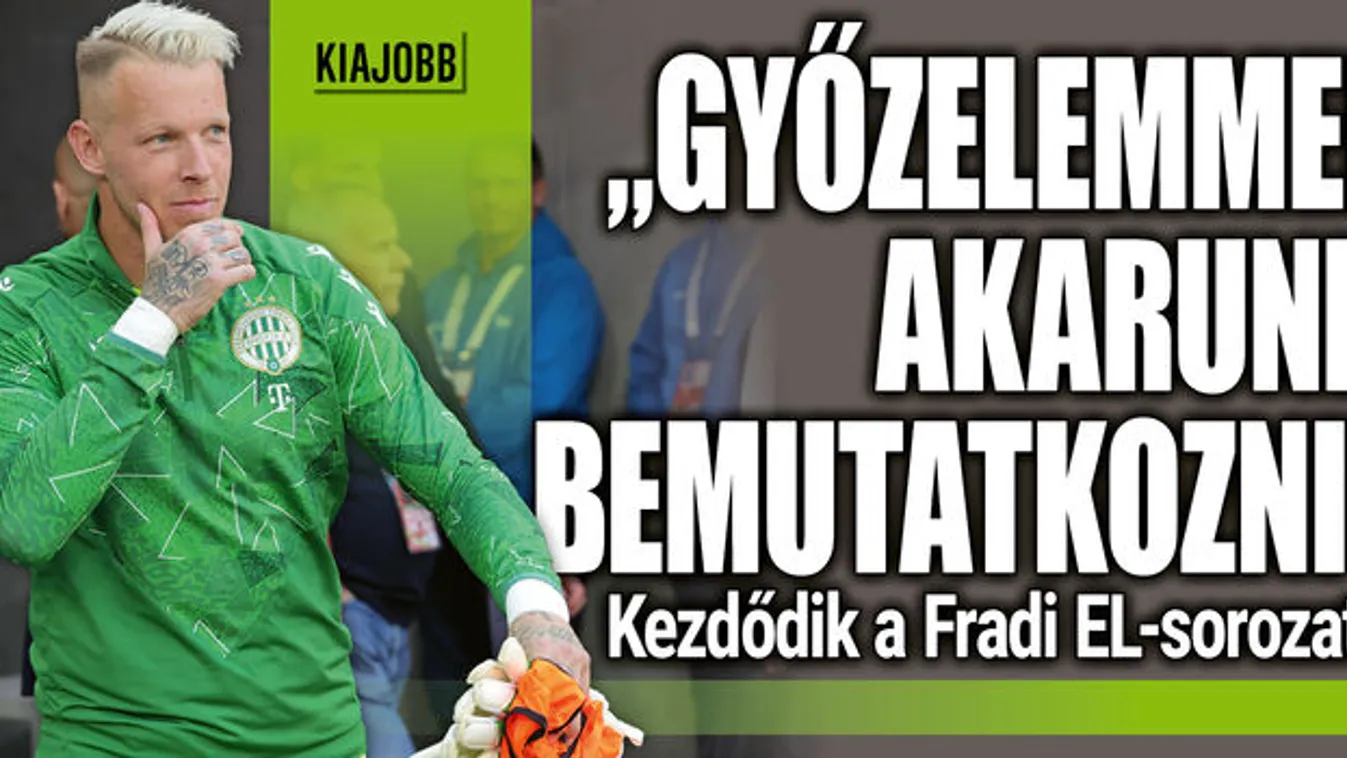 „Győzelemmel akarunk bemutatkozni"