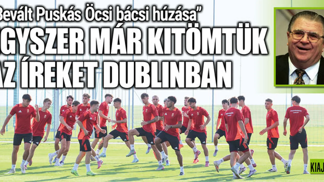 „Bevált Puskás Öcsi bácsi húzása"