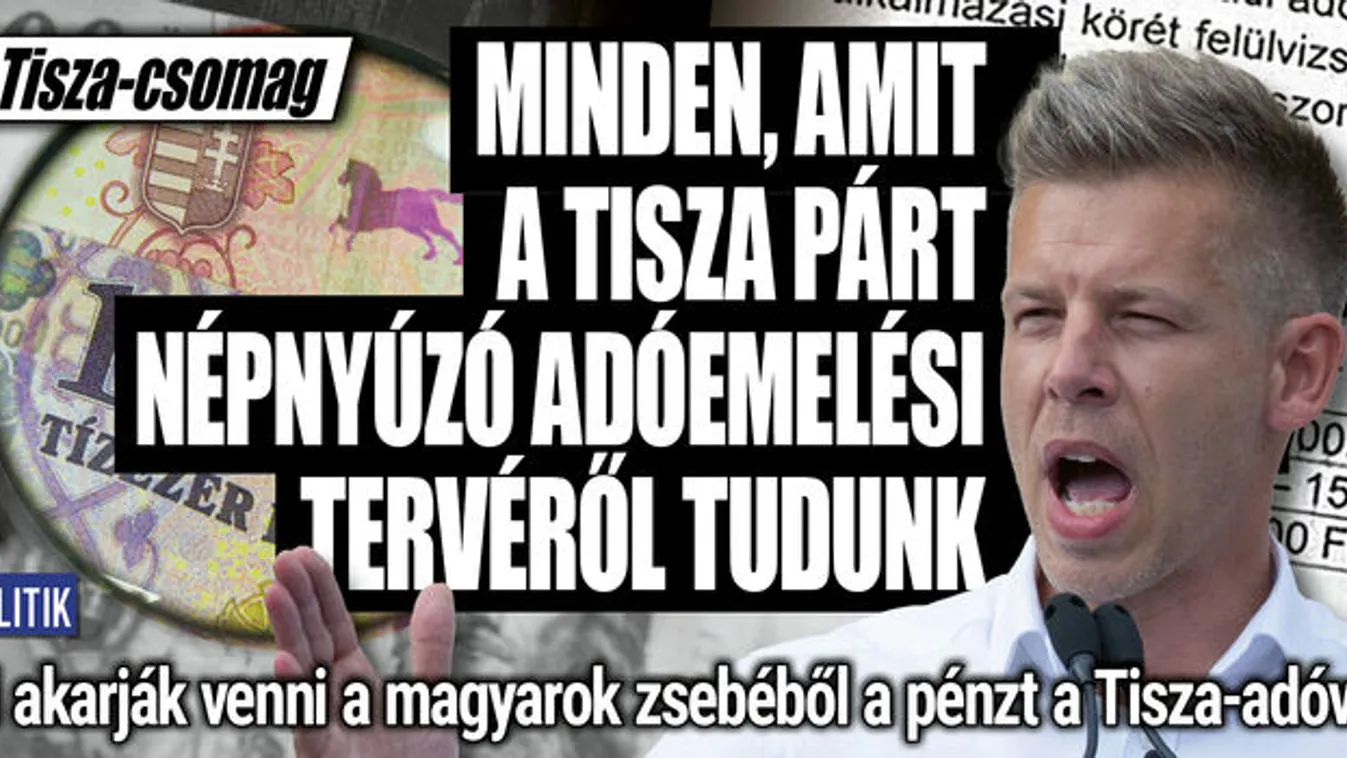 Mit tudunk a Tisza Párt adóemelési tervéről?