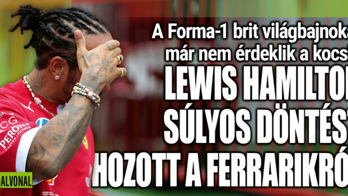 Hamiltonnak elege lett, súlyos döntést hozott a Ferrarikról