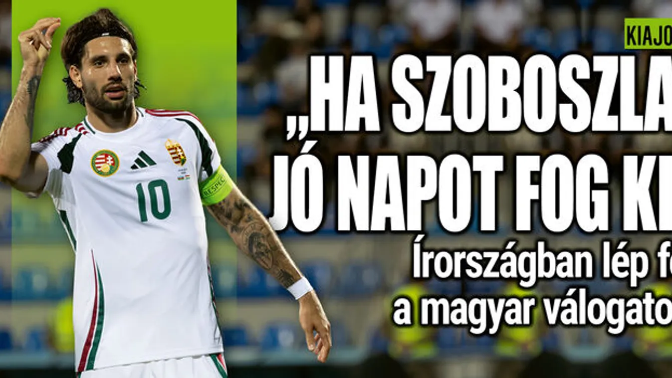 "Ha Szoboszlai jó napot fog ki"