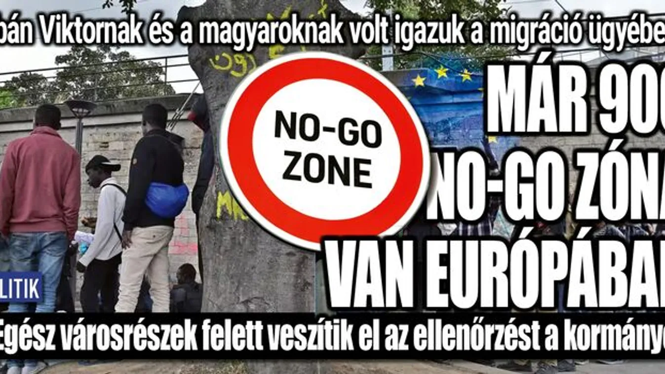 Már 900 no-go zóna van Európában